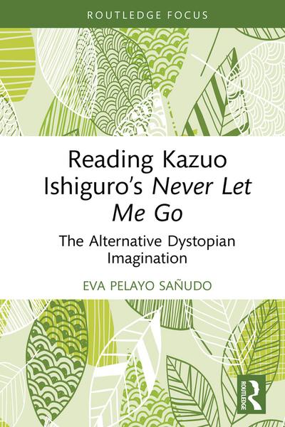 Reading Kazuo Ishiguro’s Never Let Me Go