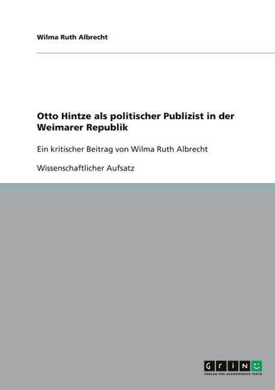 Otto Hintze als politischer Publizist in der Weimarer Republik