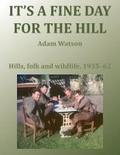 It’s a Fine Day for the Hill