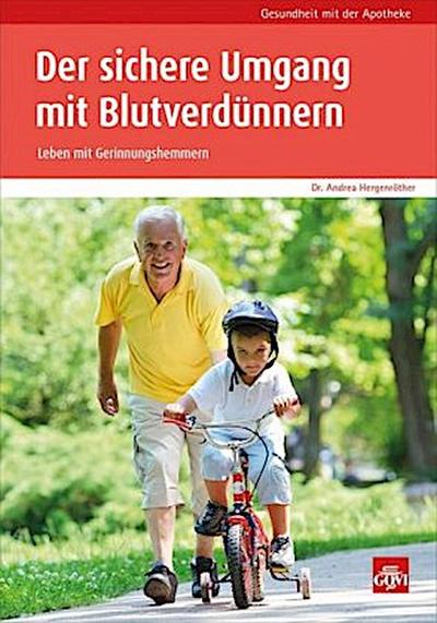 Der sichere Umgang mit Blutverdünnern