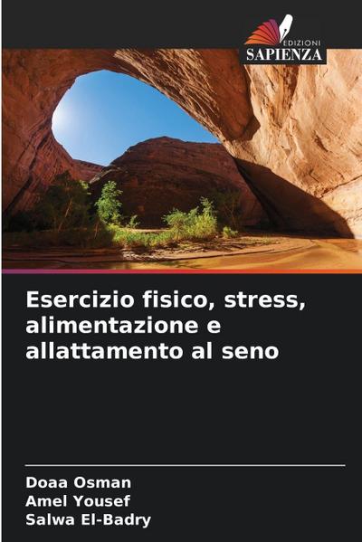 Esercizio fisico, stress, alimentazione e allattamento al seno