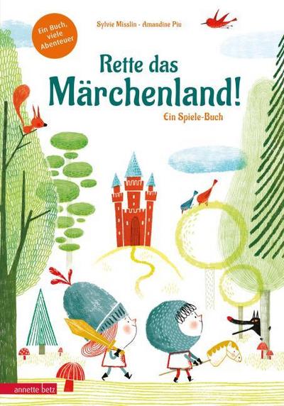 Rette das Märchenland! - Ein ganz besonderes Du-entscheidest-selbst-Abenteuer