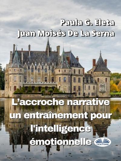 L’accroche Narrative, Un Entraînement Pour L’Intelligence Émotionnelle