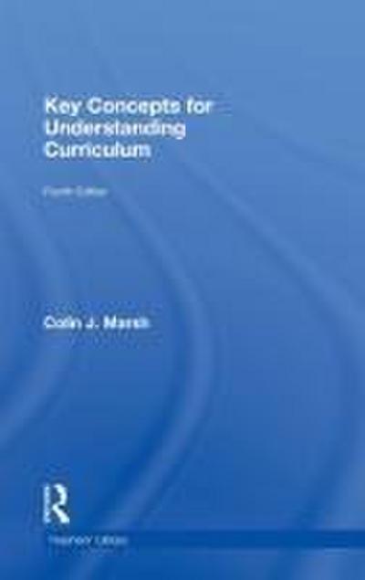 Key Concepts for Understanding Curriculum