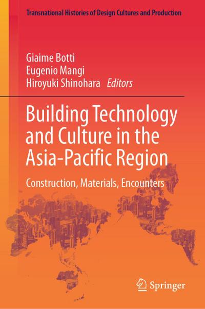 Building Technology and Culture in the Asia-Pacific Region