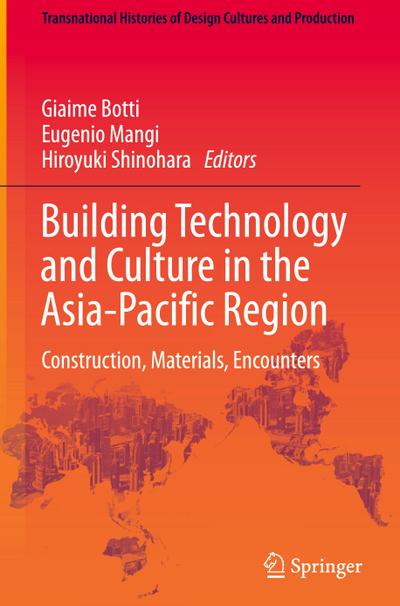 Building Technology and Culture in the Asia-Pacific Region