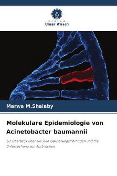 Molekulare Epidemiologie von Acinetobacter baumannii