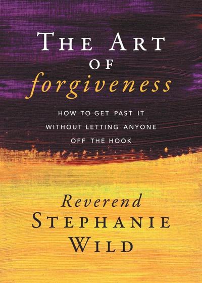 The Art of Forgiveness