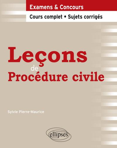 Leçons de Procédure civile. Cours complet et sujets corrigés