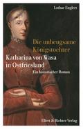 Die unbeugsame Königstochter