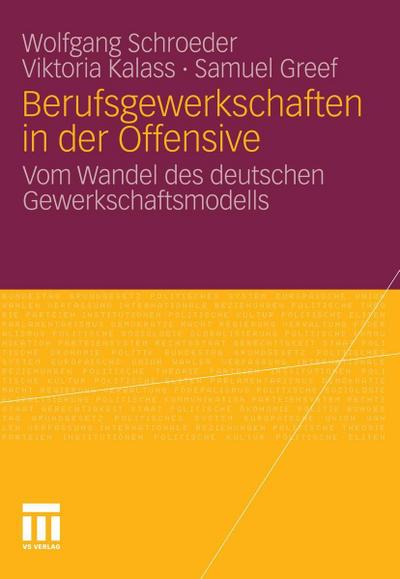 Berufsgewerkschaften in der Offensive