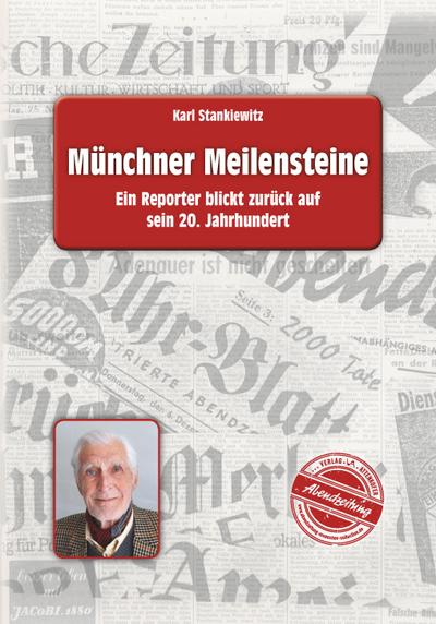 Stankiewitz, K: Münchner Meilensteine