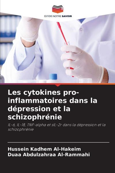 Les cytokines pro-inflammatoires dans la dépression et la schizophrénie