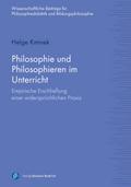 Philosophie und Philosophieren im Unterricht
