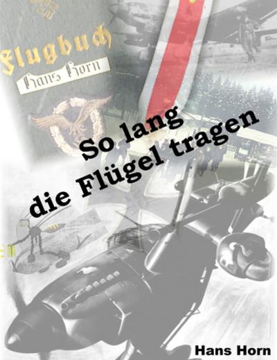So lang die Flügel tragen
