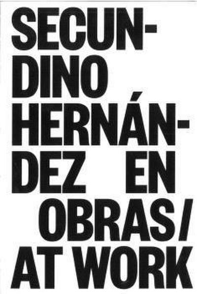 SECUNDINO HERNÁNDEZ EN OBRAS/AT WORK