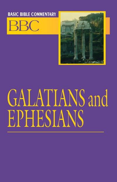 Basic Bible Commentary Volume 24 Galatians and Ephesians