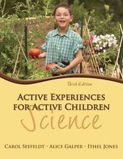 Active Experiences for Active Children: Science
