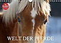 Welt der Pferde (Wandkalender 2017 DIN A4 quer) - Sigrid Starick