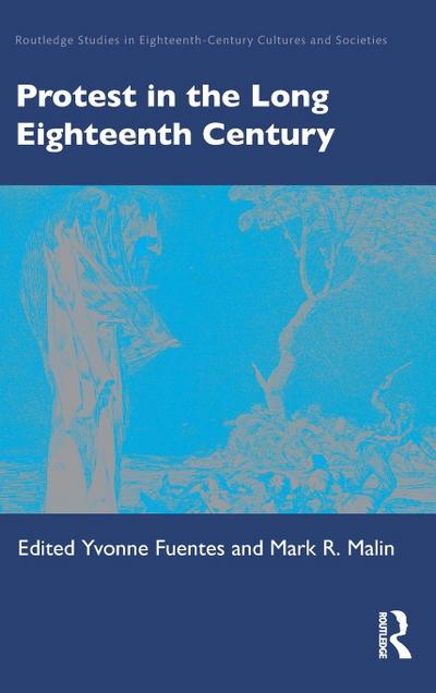 Protest in the Long Eighteenth Century