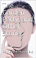 The Garden Party, and Other Stories