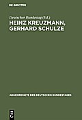 Heinz Kreuzmann, Gerhard Schulze