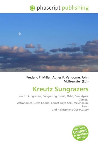 Kreutz Sungrazers - Frederic P. Miller