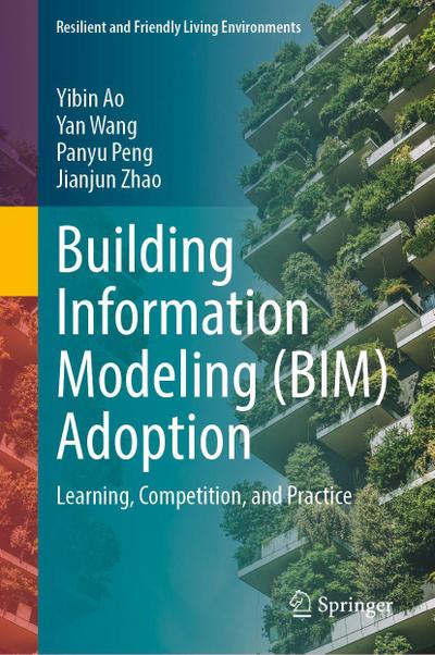 Building Information Modeling (BIM) Adoption