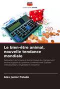 Le bien-être animal, nouvelle tendance mondiale