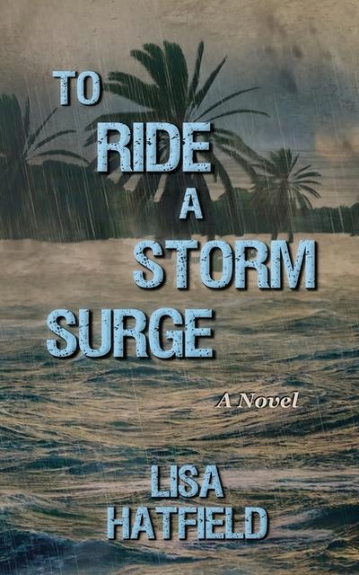 To Ride a Storm Surge