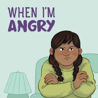 When I’m Angry