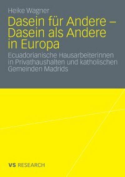 Dasein für Andere - Dasein als Andere in Europa