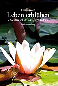 Leben erblühen - Schlüssel des Augenblicks