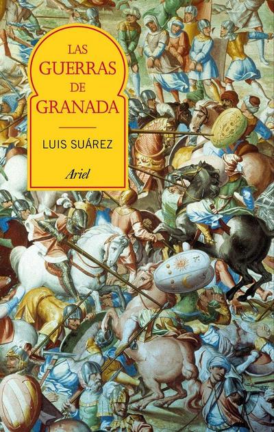 Las guerras de Granada : transformación e incorporación de Al-Andalus