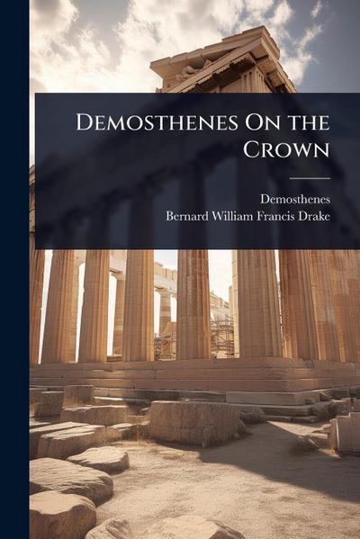 Demosthenes On the Crown