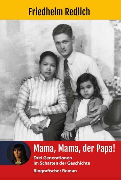 Redlich, F: Mama, Mama, der Papa!