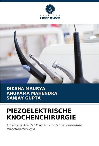PIEZOELEKTRISCHE KNOCHENCHIRURGIE