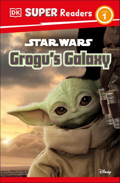 DK Super Readers Level 1 Star Wars Grogu’s Galaxy