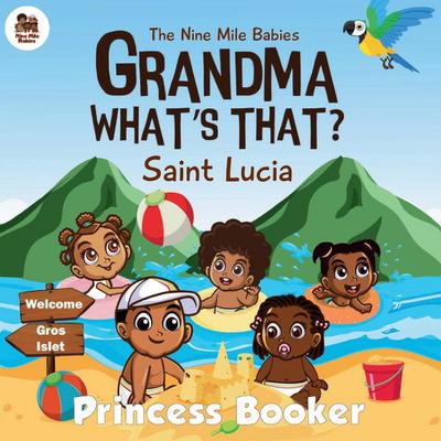 Grandma What’s That? Saint Lucia