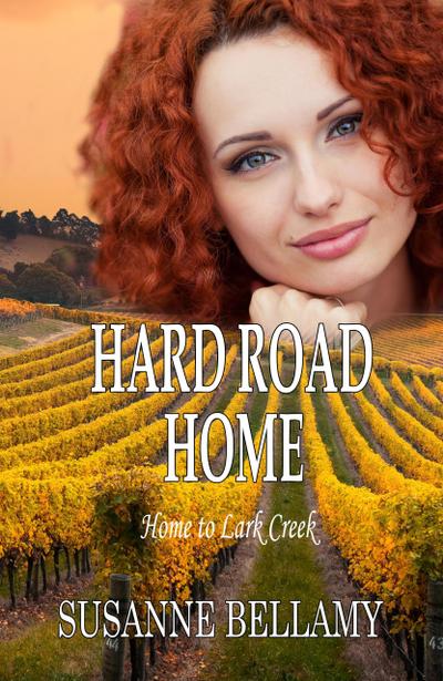Hard Road Home (Home to Lark Creek, #2)