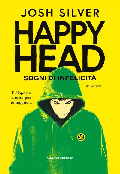 Happy Head. Sogni di infelicità. Vol. 1