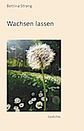 Wachsen lassen