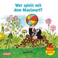 Wer spielt mit dem Maulwurf?