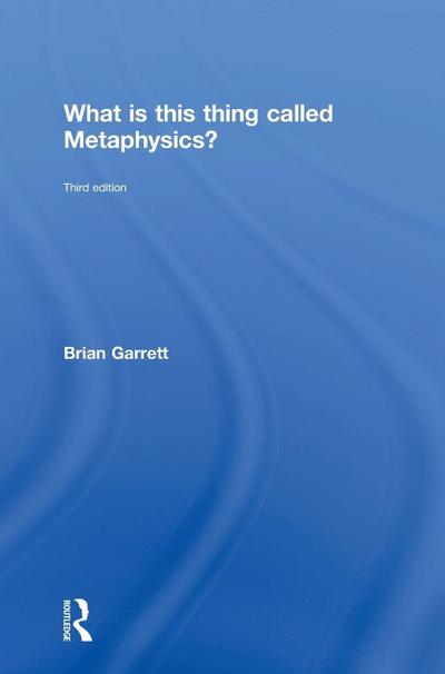 What is this thing called Metaphysics?