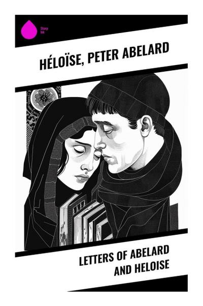 Letters of Abelard and Heloise