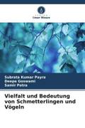 Vielfalt und Bedeutung von Schmetterlingen und Vögeln