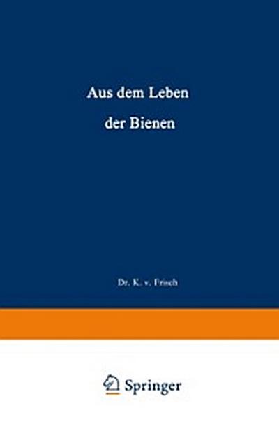 Aus dem Leben der Bienen