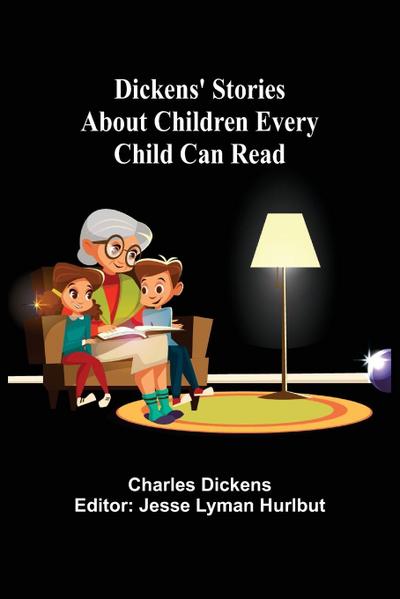 Dickens’ Stories About Children Every Child Can Read