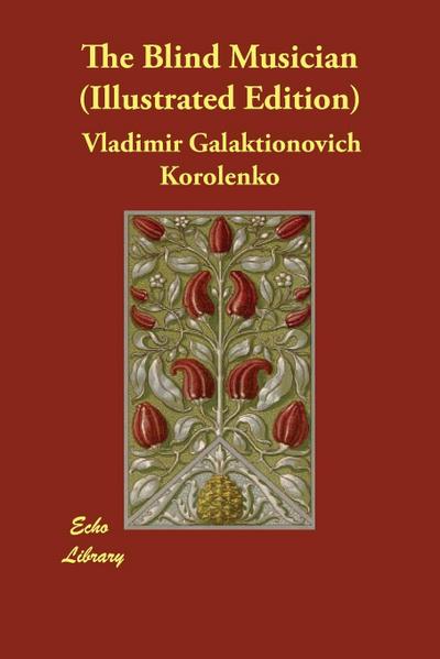 Korolenko, V: Blind Musician (Illustrated Edition)