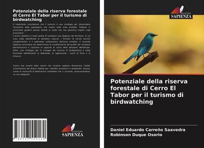 Potenziale della riserva forestale di Cerro El Tabor per il turismo di birdwatching